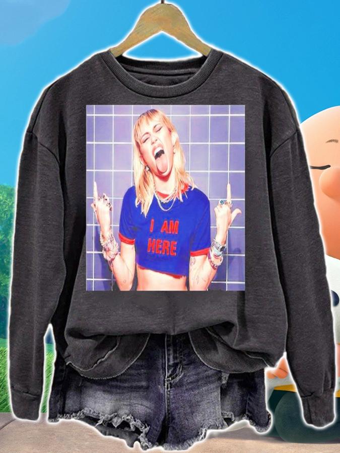 Funny Miley Cyrus I Am Here shirt t-shirt sweatshirt