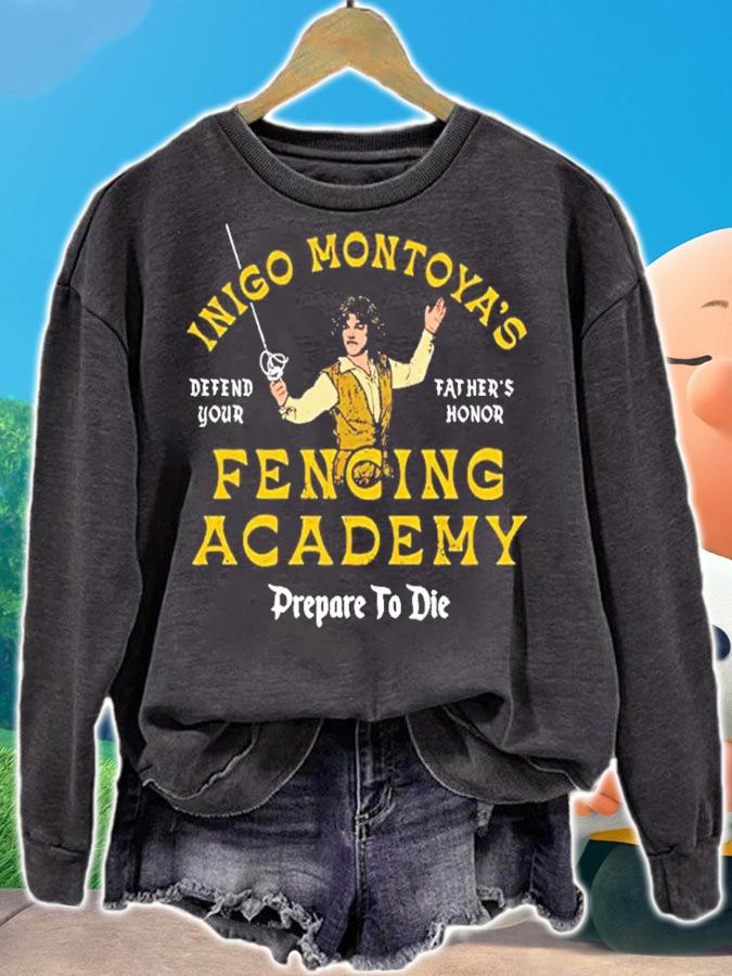 Inigo Montoya's Fencing Academy Prepare To Die Shirt t-shirt