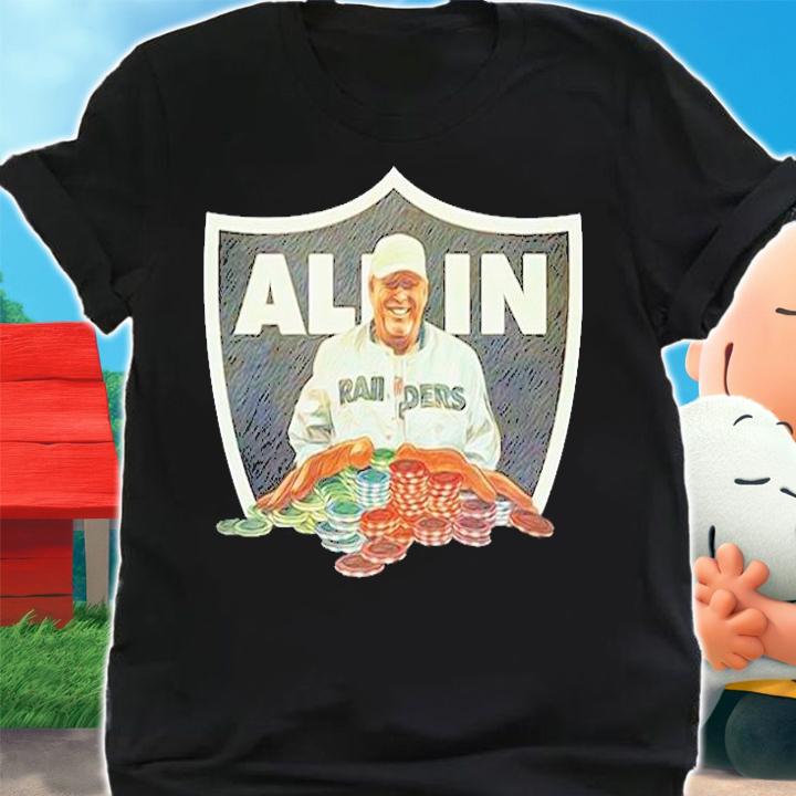 Las Vegas Raiders MD Goes All In T-Shirt t-shirt shirt