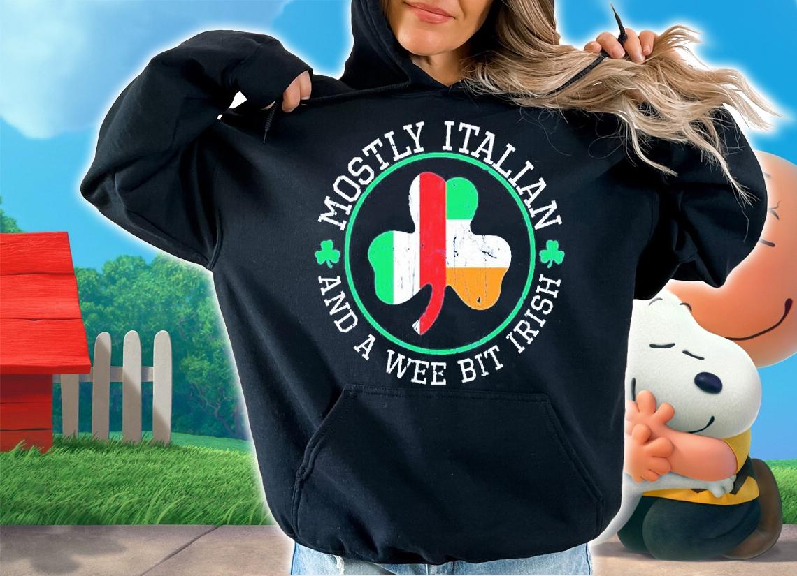 Mostly Italian And A Wee Bit Irish St Patrick's Day T-Shirt t-shirt