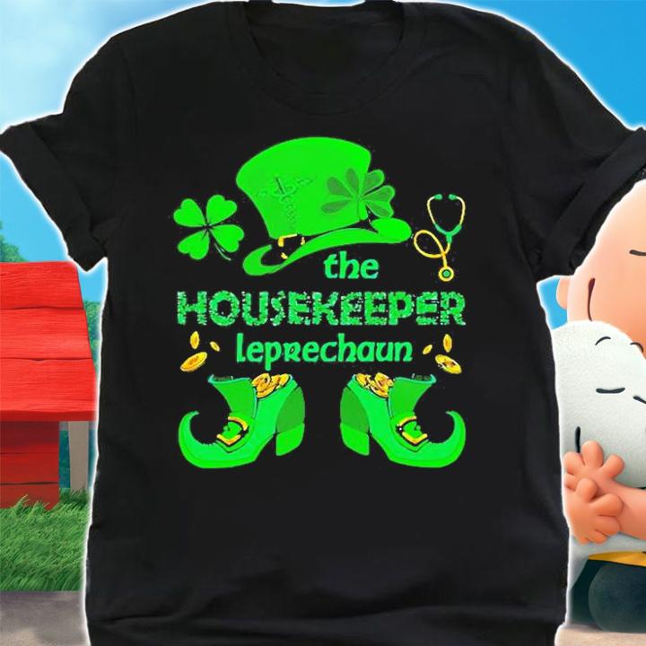Nice The Housekeeper Leprechaun St Patricks Day T-Shirt t-shirt shirt