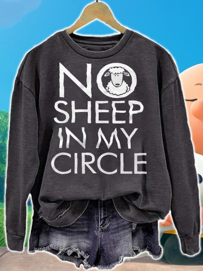 No Sheep in my circle funny T-shirt t-shirt sweatshirt