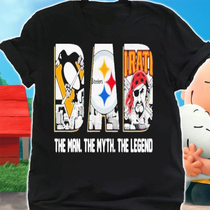 Pittsburgh Penguins Pittsburgh Steelers Pittsburgh Pirates The Man The Myth The Legend Shirt t-shirt shirt