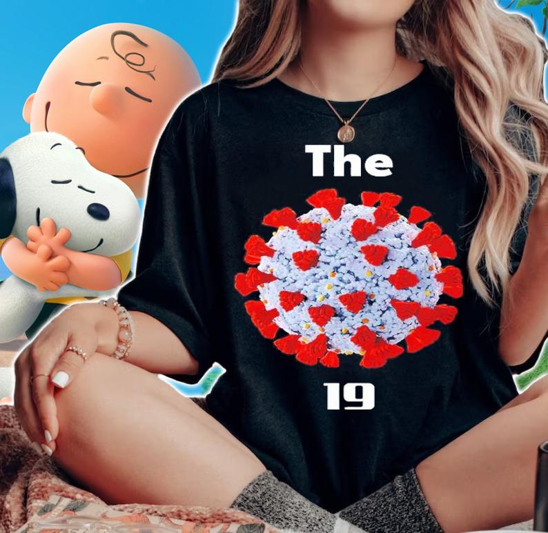 The Covid 19 Shirt t-shirt woman shirt