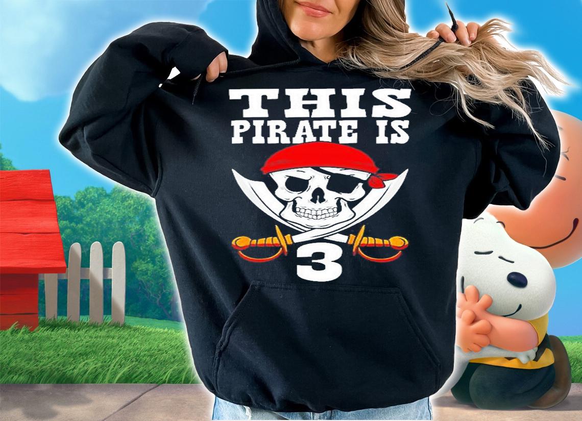 This Pirate Is 3 Pirate Hemed 3rd Birthday Party Boy T-Shirt t-shirt hoodie