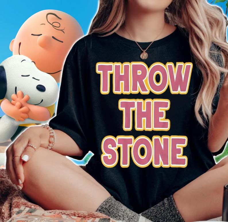 Throw The Stone Shirt t-shirt