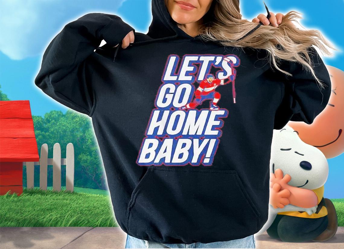Jonathan Huberdeau Let's Go Home Baby T-Shirt t-shirt hoodie