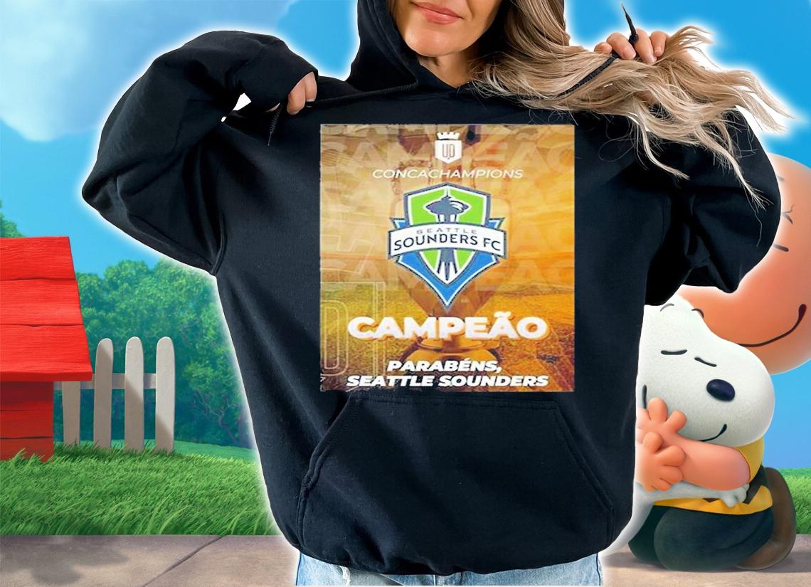 Concacaf Champions League Seattle Sounders FC Campeao Parabens T-Shirt t-shirt hoodie