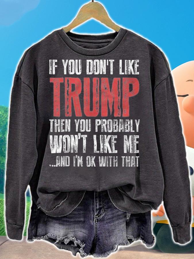 If You Don't Like Trump T-Shirt t-shirt