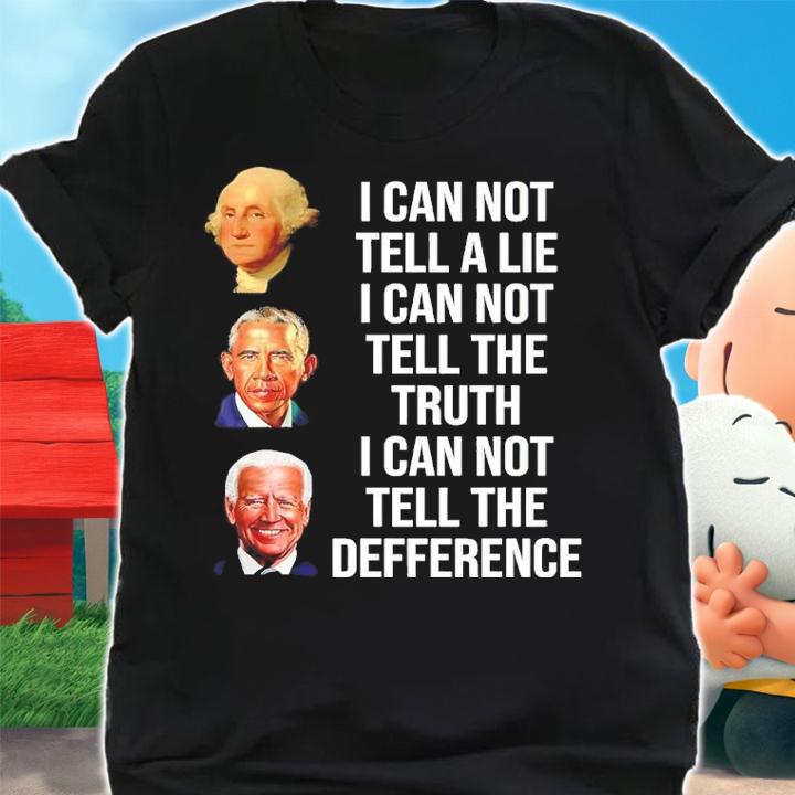 Washington Obama Biden I Can Not Tell A Lie I Can Not Tell The Truth I Can Not Tell The Difference Shirt t-shirt shirt