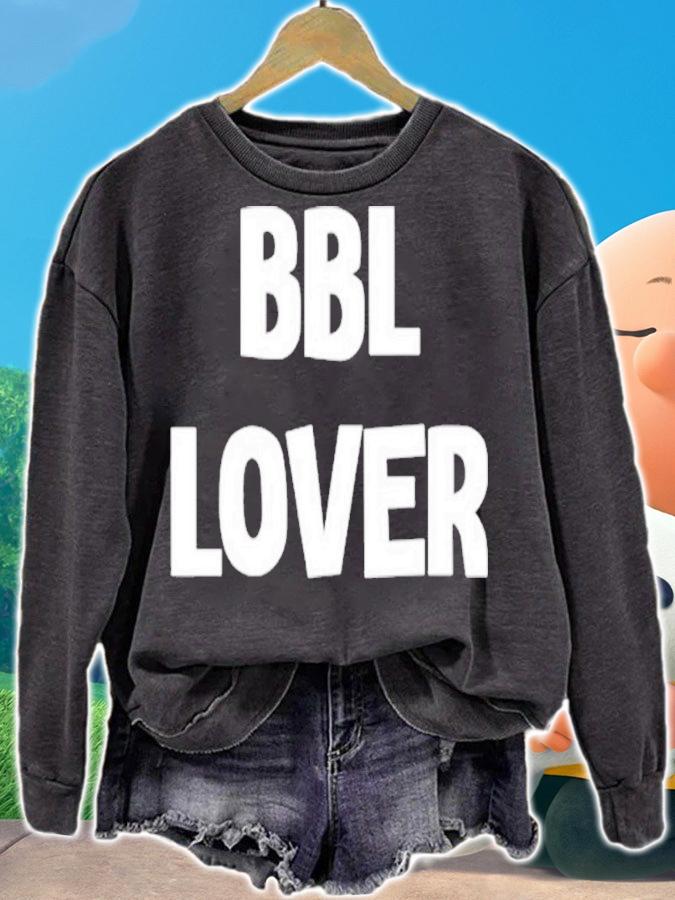 Drop That Go Hard Shop Bbl Lover Shirt t-shirt sweatshirt