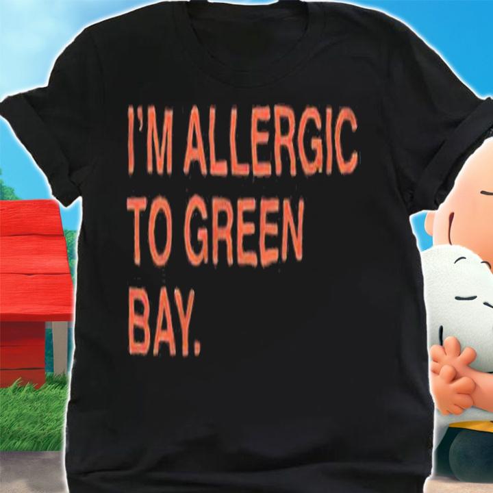 I'm allergic to Green Bay T-shirt t-shirt