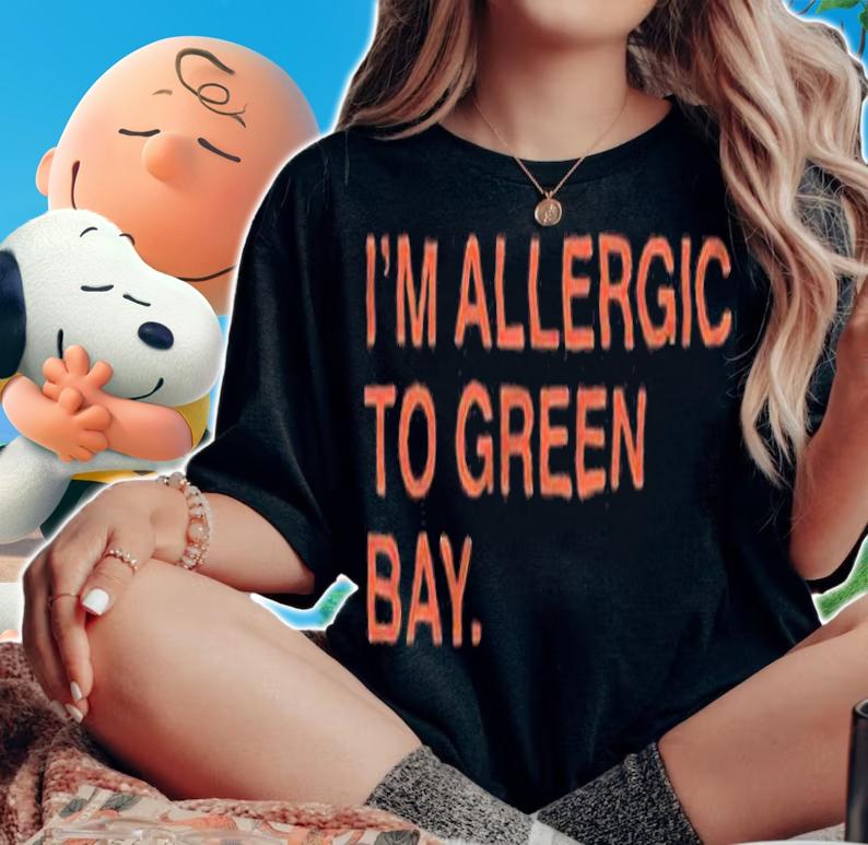 I'm allergic to Green Bay T-shirt t-shirt