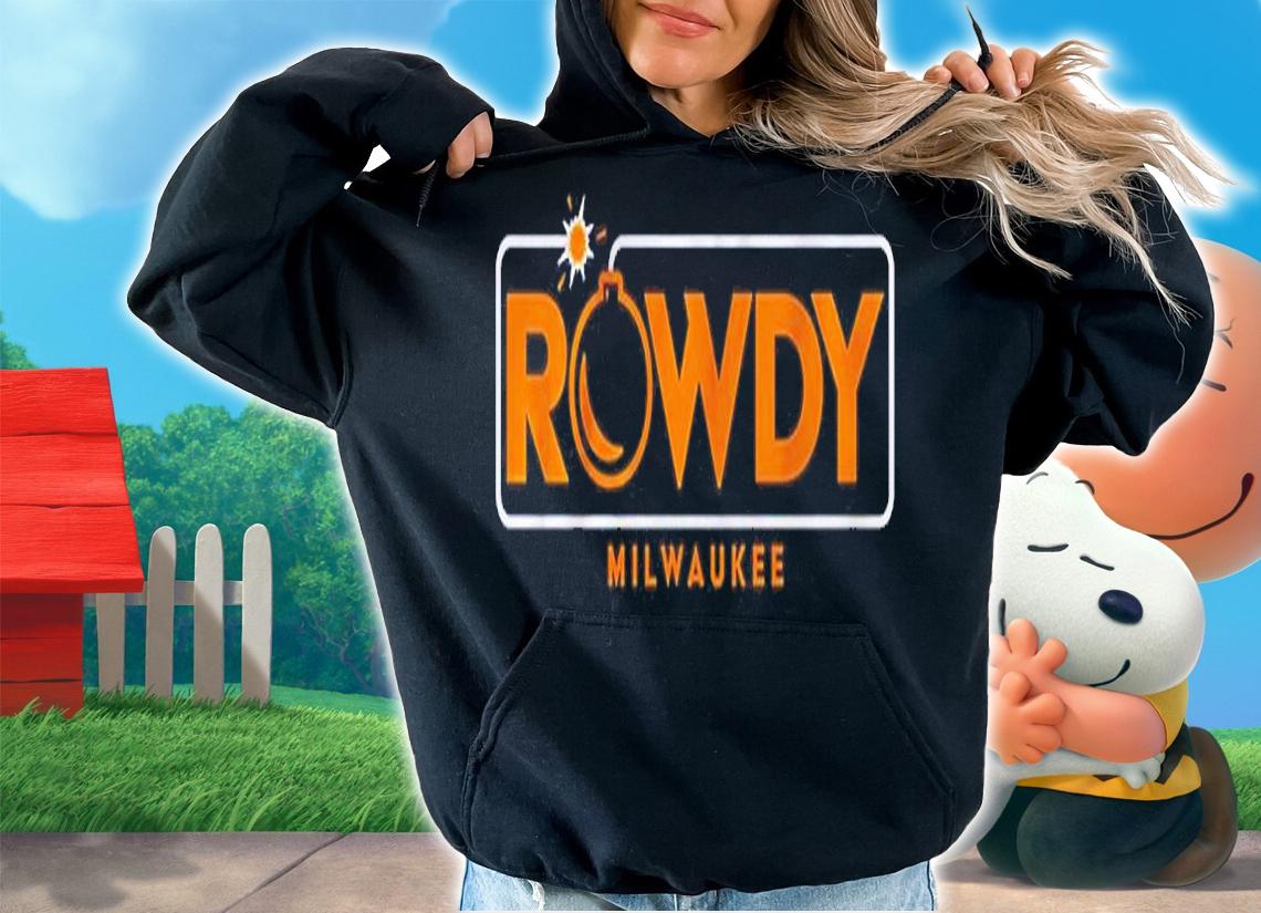Rowdy Tellez Rowdy Bomb Shirt, sweater hoodie t-shirt hoodie