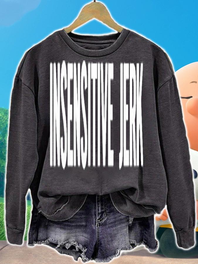 The Norm Insensitive Jerk T-Shirt t-shirt sweatshirt