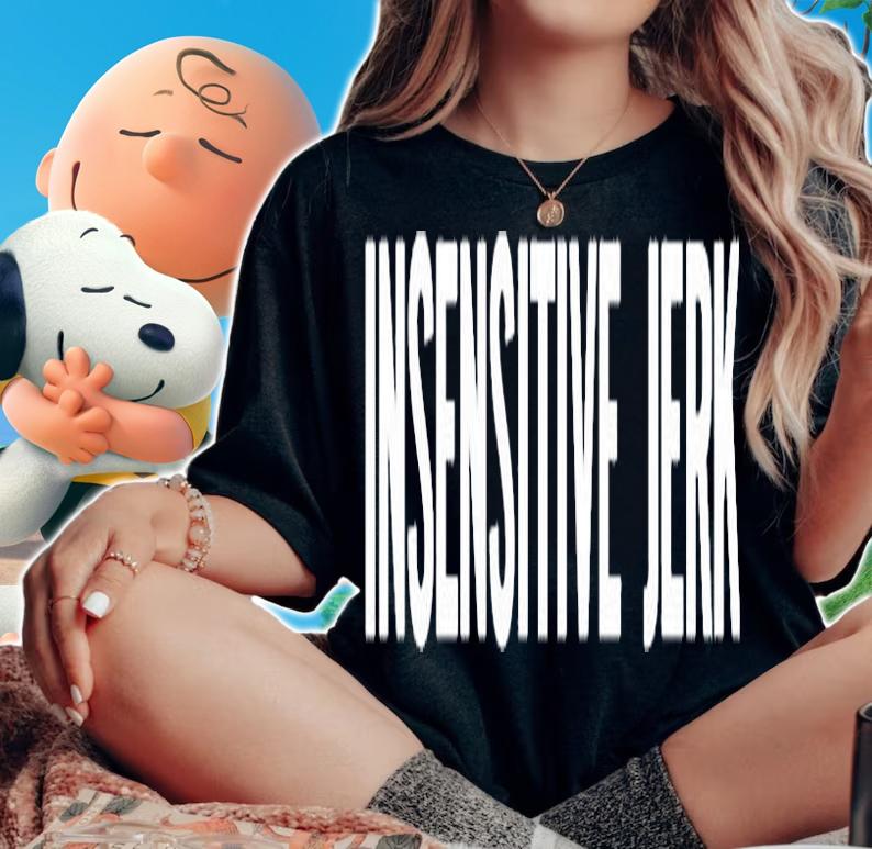 The Norm Insensitive Jerk T-Shirt t-shirt woman shirt