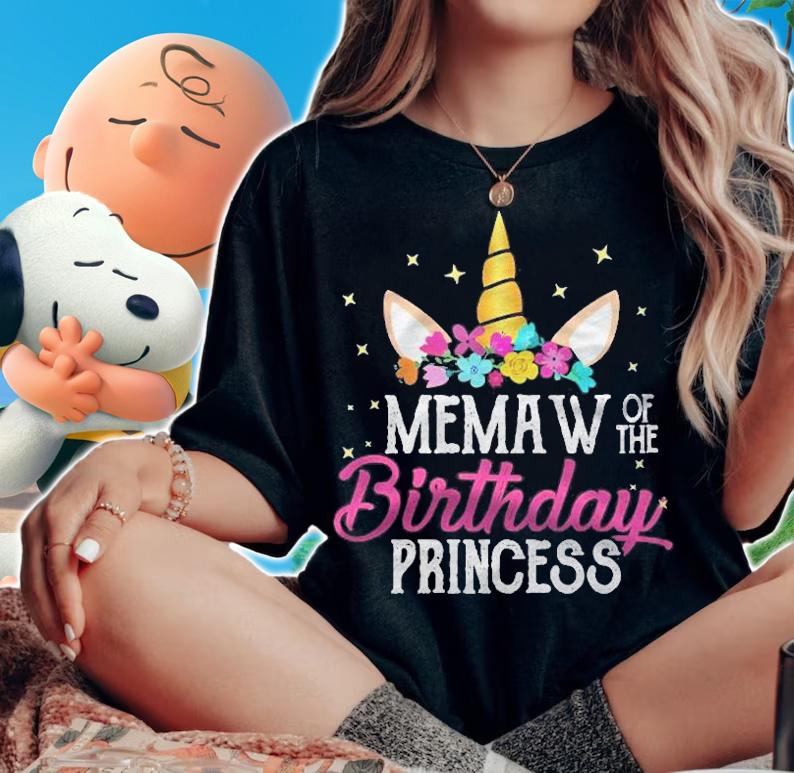 Memaw Of The Birthday Princess Mother Girl Unicorn Bday Shirt t-shirt