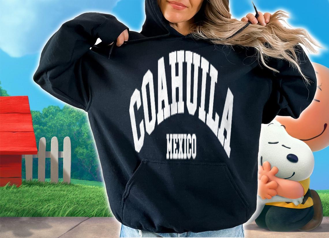 Coahuila Mexico Mexican State Estado T-shirt hoodie