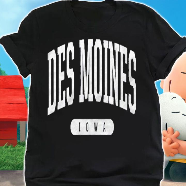 Des Moines Iowa Souvenir Gift Shirt