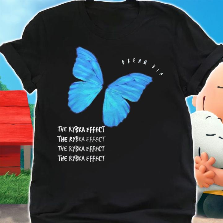 Dream big the Rybka Effect butterfly T-shirt shirt