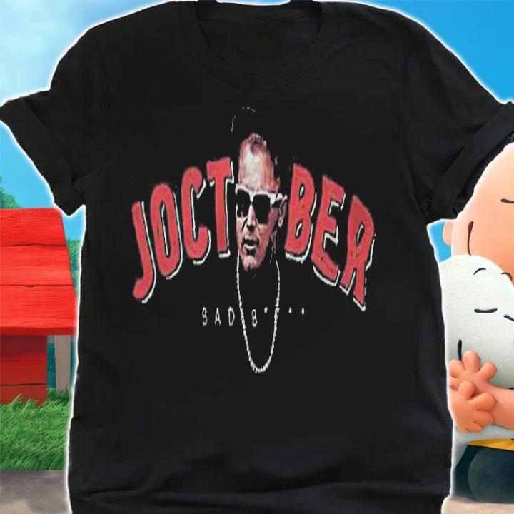 Joc Pederson Atlanta Braves Joctober bad bitch T-shirt shirt