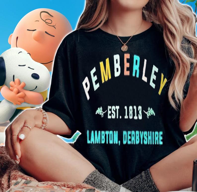 Pemberley est 1813 Lambton Derbyshire T-shirt