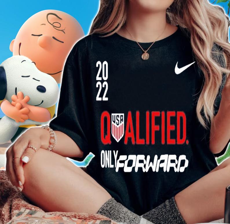 Usmnt Qualified Only Forward World Cup Qatar 2022 T-Shirt