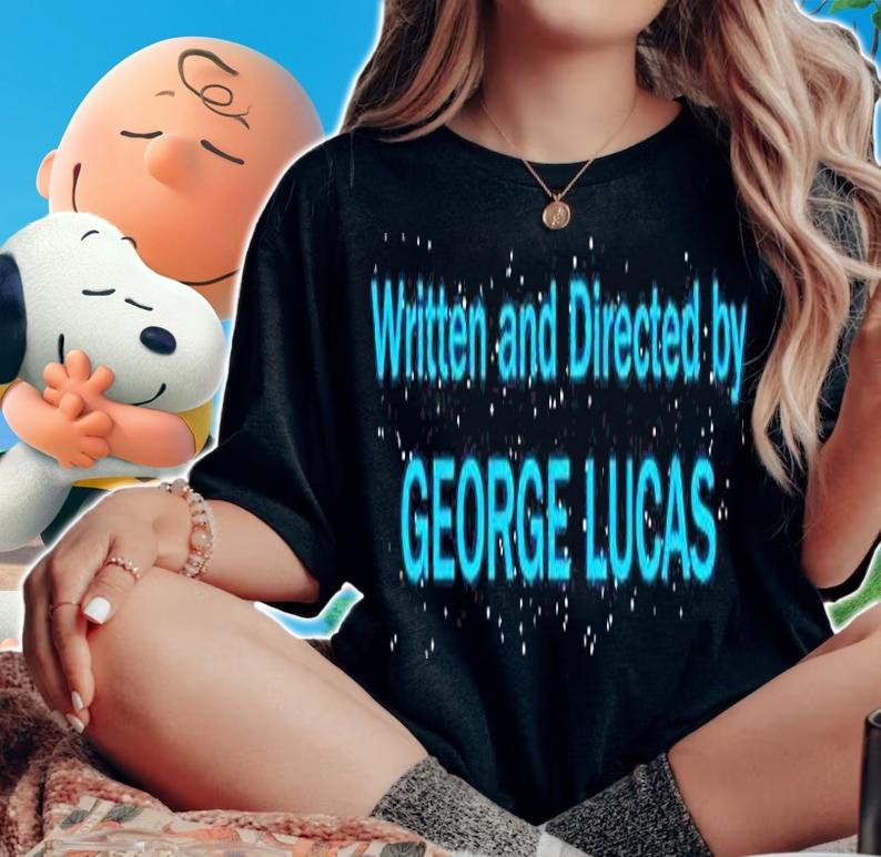 Written And Directed By George Lucas T-Shirt woman shirt