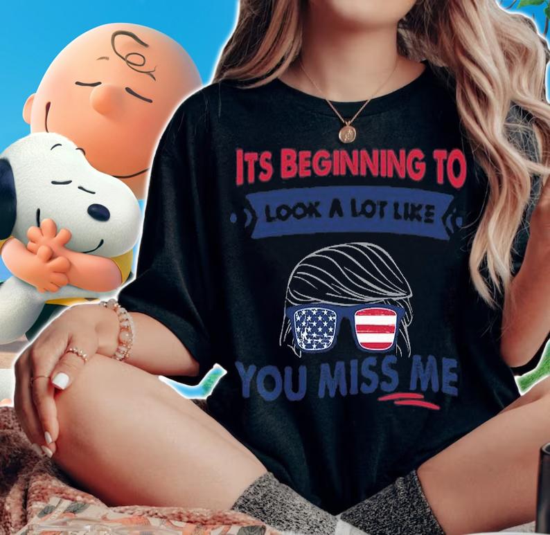 Its Beginning To Look A Lot Like You Miss Me Trump Sunglasses T-Shirt woman shirt