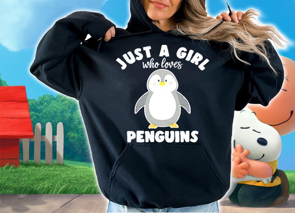 Just A Girl Who Loves Penguins T-Shirt hoodie