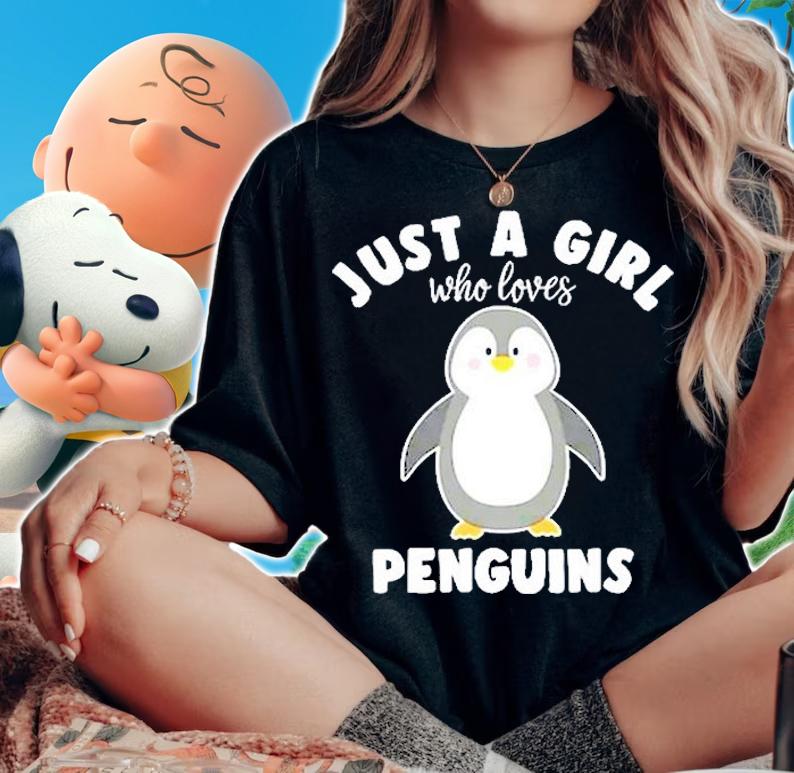 Just A Girl Who Loves Penguins T-Shirt woman shirt