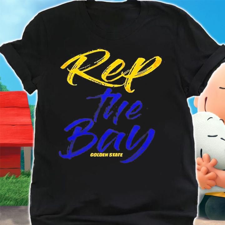 Rep The Bay Golden State Warriors T-Shirt shirt