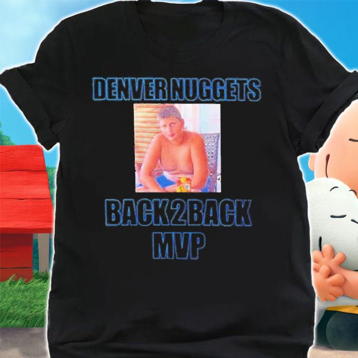 Denver Nuggets Back2back Mvp T-Shirt shirt