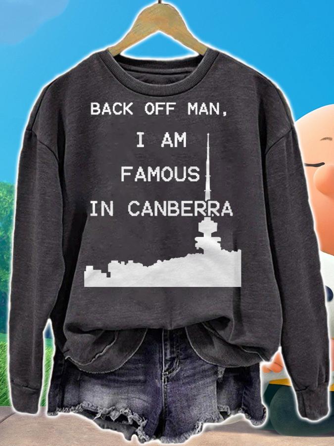 Famous In Canberra Shirt sweatshirt