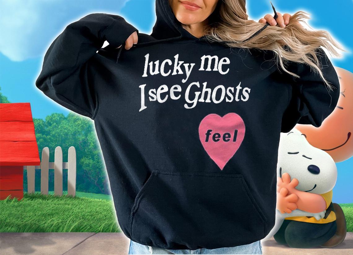 Lucky Me I See Ghosts Pullover Shirt hoodie