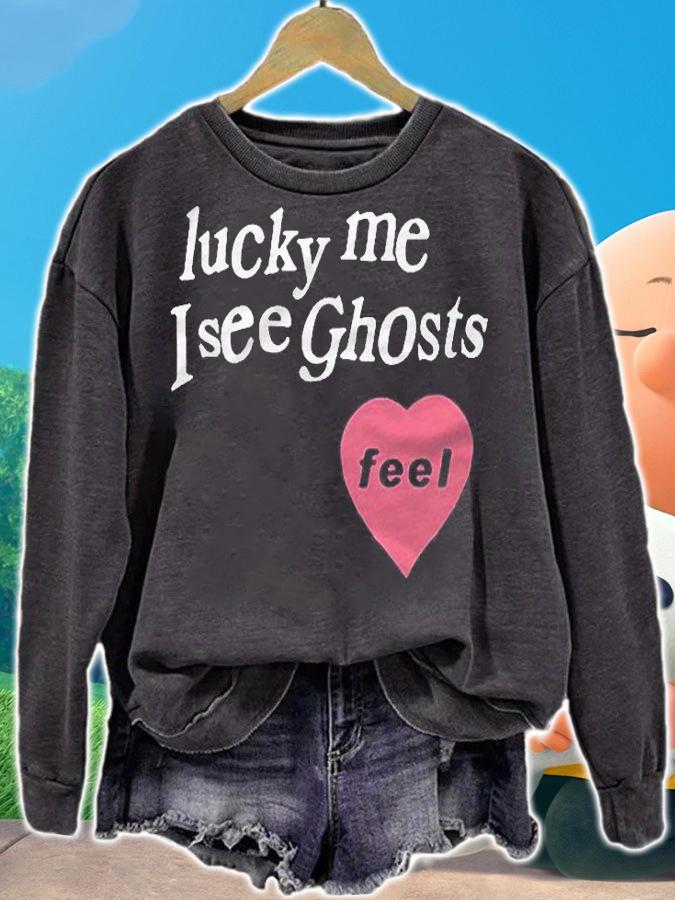 Lucky Me I See Ghosts Pullover Shirt sweatshirt