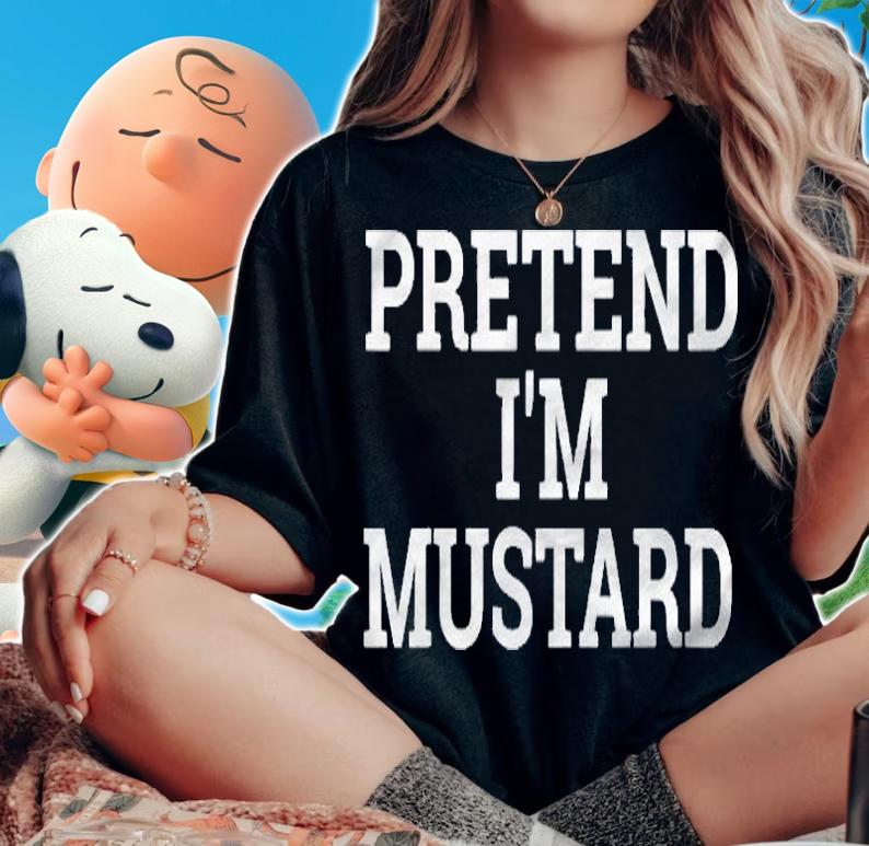 Pretend Im Mustard Lazy Easy Halloween Costume Shirt woman shirt