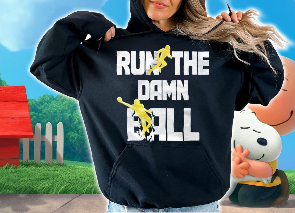 Run the Damn ball American football T-shirt