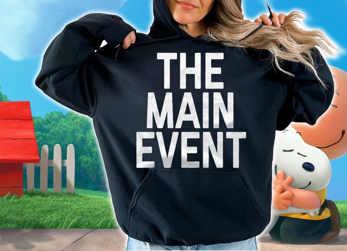 The Main Event Sports Comedy Film Shirt