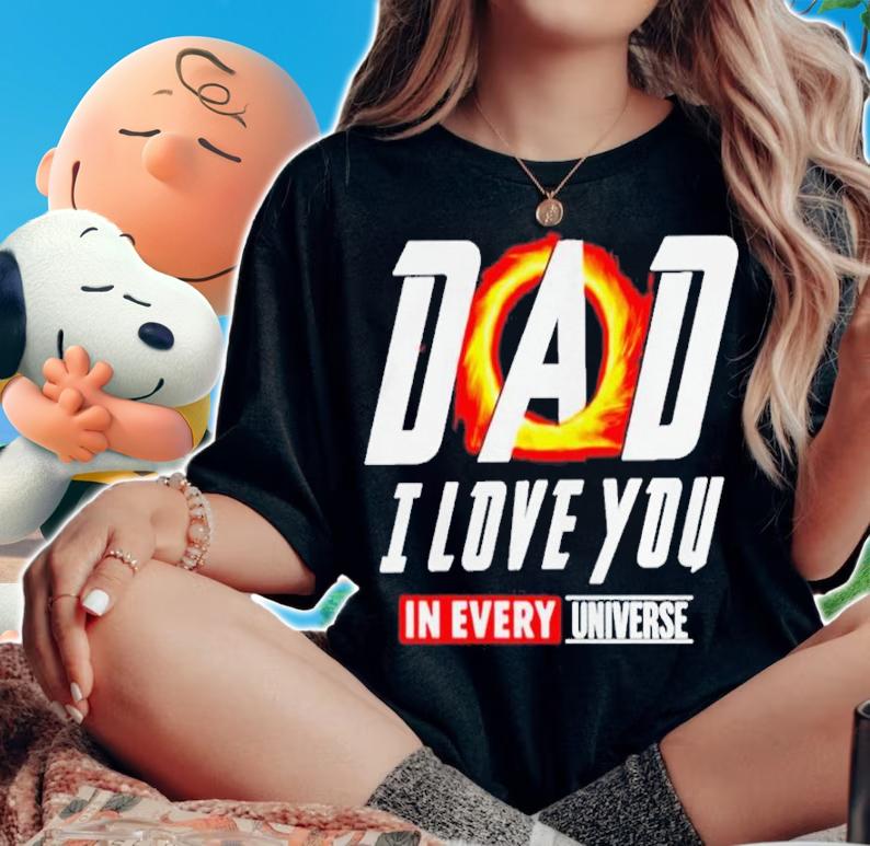Doctor Strange Dad I love you in every universe shirt