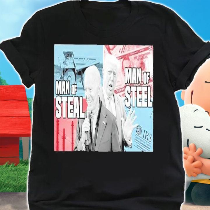 Joe Biden Man Of Steal Donald Trump Man Of Steel Shirt shirt