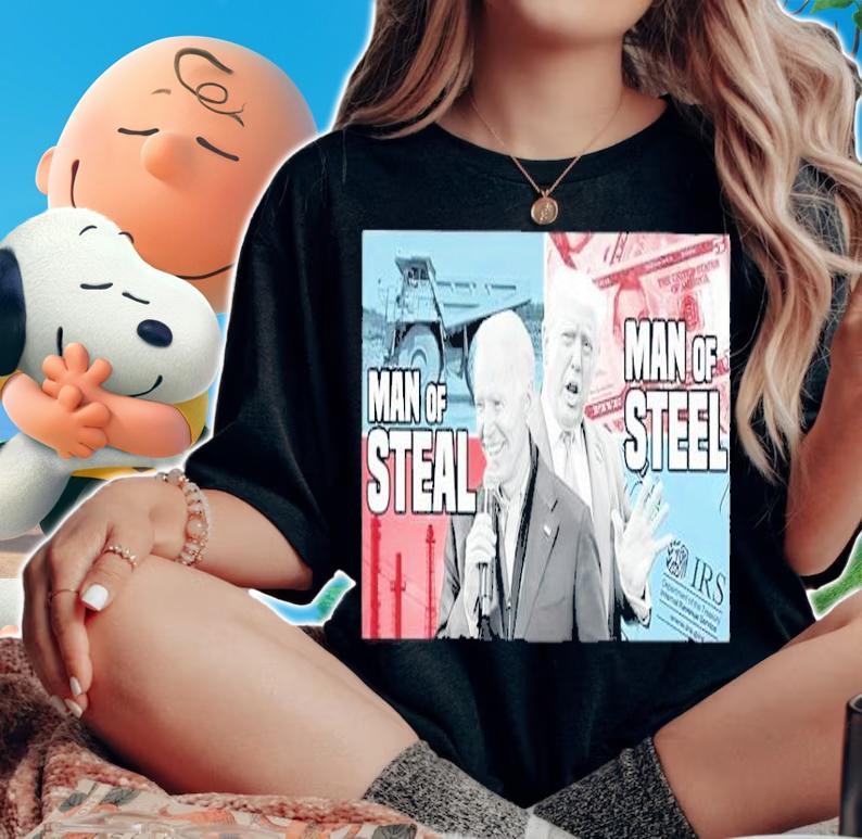 Joe Biden Man Of Steal Donald Trump Man Of Steel Shirt woman shirt