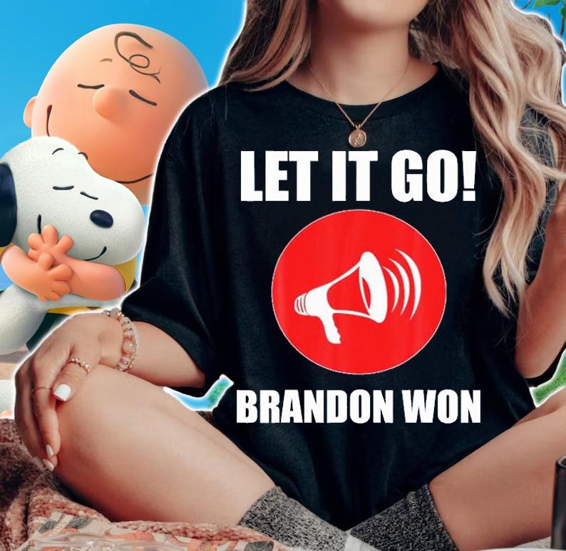 Let It Go Brandon Won Vintage Bullhorn Funny T-Shirt