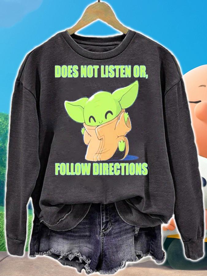Official Baby Yoda Does Not Listen Or Follow Directions Shirt sweatshirt
