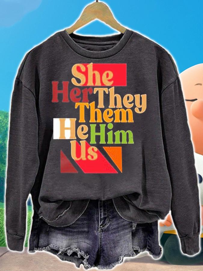 She Her They Them He Him Us T-Shirt