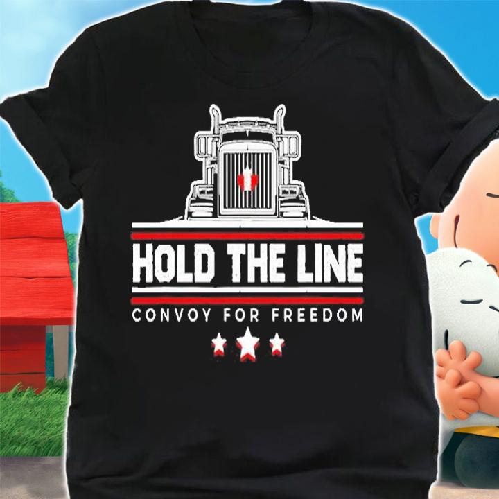 Canadian Flag Hold The Line Freedom Convoy 2022 Truck Driver T-Shirt