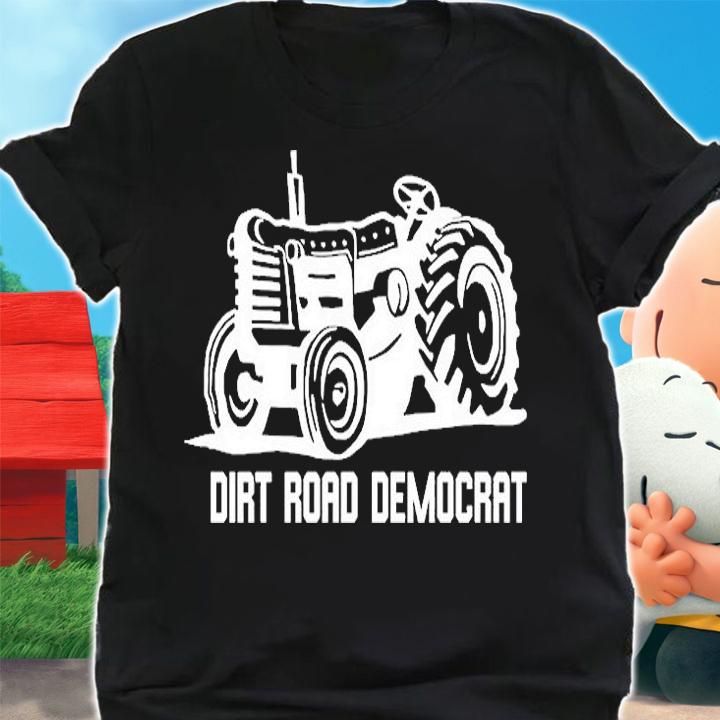 Dirt Road Democrat T-Shirt shirt