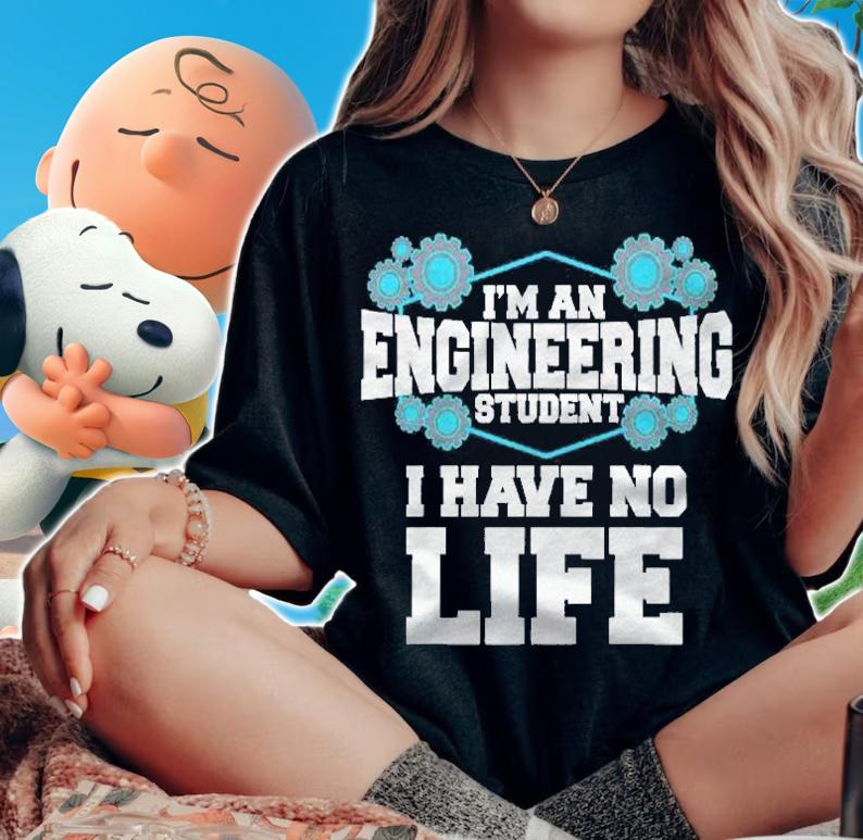 Funny Engineering Design For Men Women Engineer Student Shirt