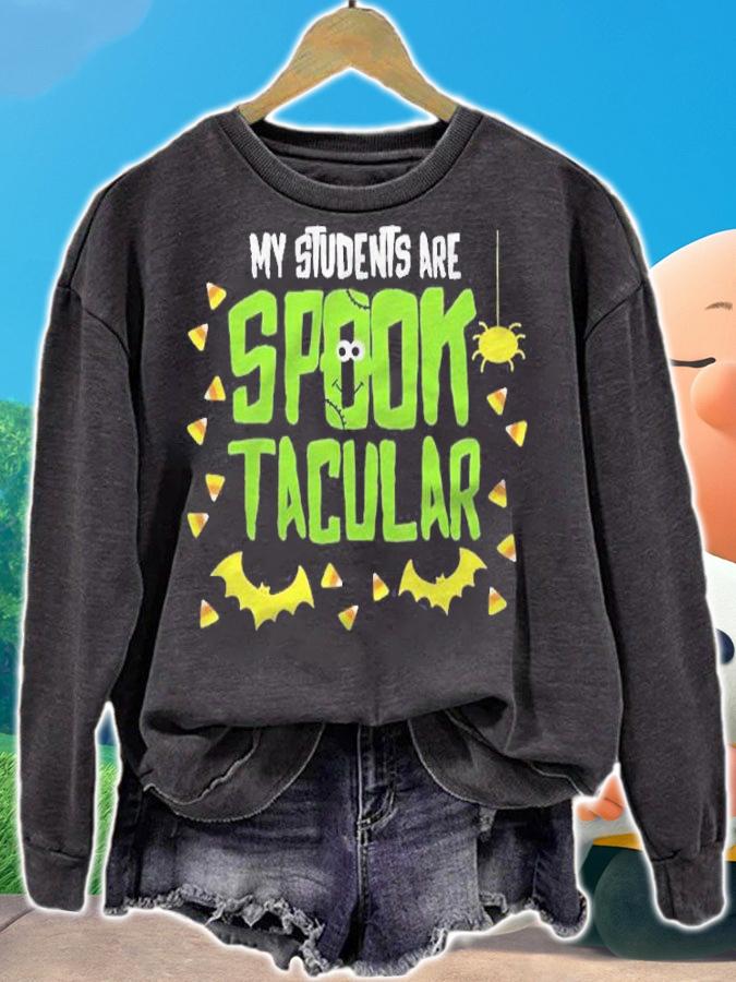 Halloween Teacher My Students Are Spooktacular Shirt sweatshirt