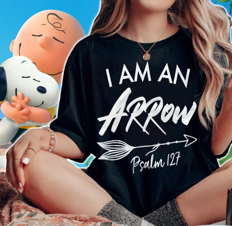 I Am An Arrow Psalm 127 Christian Stylish T-shirt